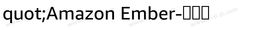 quot;Amazon Ember字体转换